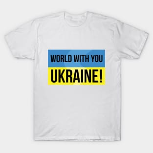 World with Ukraine T-Shirt